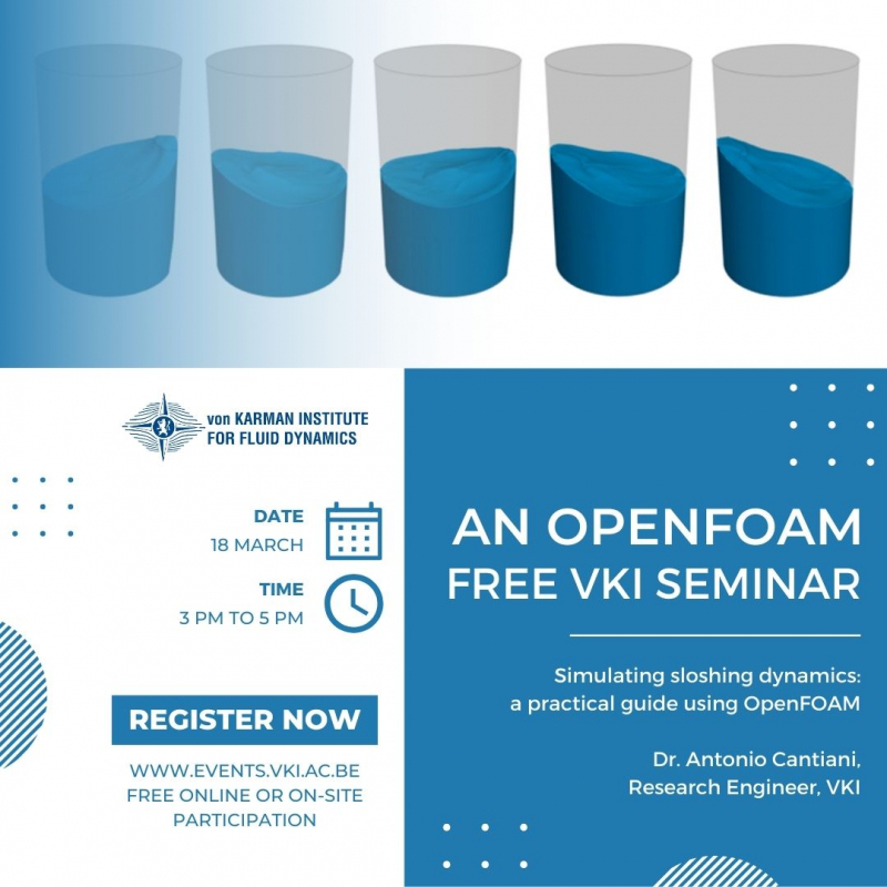 A Free  OpenFoam VKI Seminar - Simulating sloshing dynamics: a practical guide using OpenFOAM
